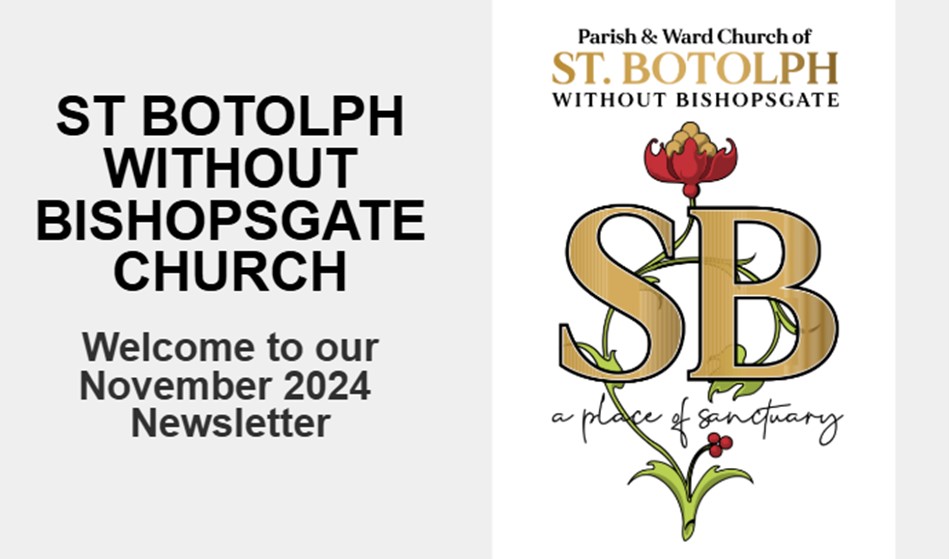 Bishopsgate: St. Botolph Without Church – November 2024 Newsletter